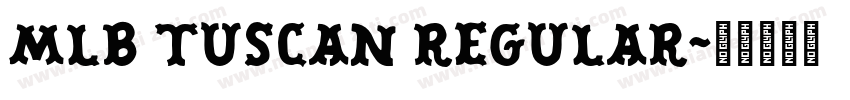 MLB Tuscan Regular字体转换